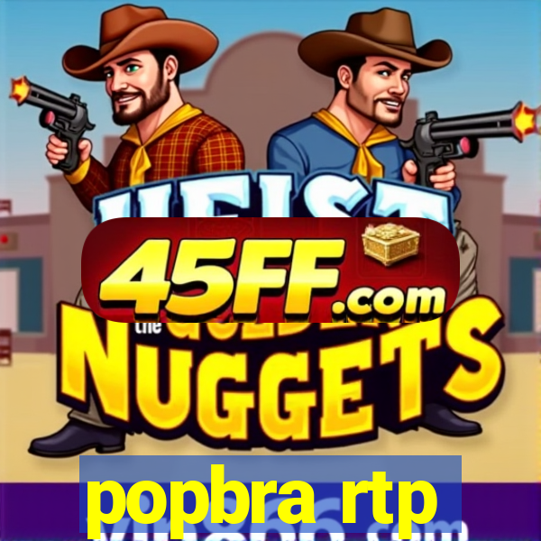 popbra rtp